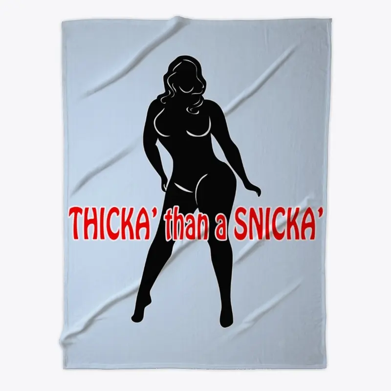 Thicka’ than a...